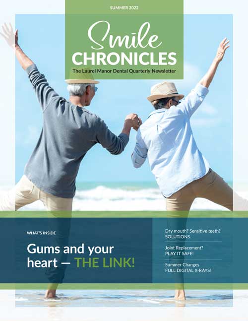 Smile Chronicles-The Laurel Manor Dental Quarterly Newsletter - Summer 2022- front page